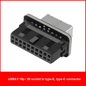 Вътрешен конектор USB 3.0 С USB 3.1 / 3.2 Type C, Предни Адаптер Type E USB3.0 19P/20P В Конвертор TYPE-E За дънната платка на компютъра