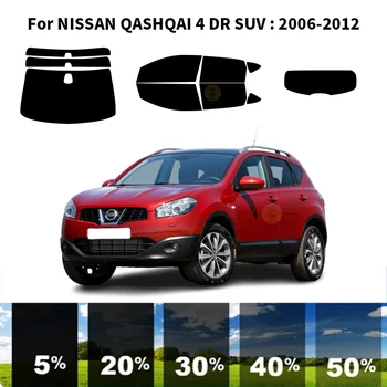 Предварително нарязани на нанокерамика Комплект за UV-оцветяването на автомобилни прозорци Автомобили Прозорец филм за NISSAN QASHQAI 4 DR SUV 2006-2012
