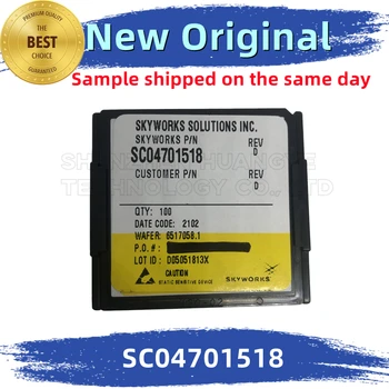 100 бр./ЛОТ SC04701518 Интегриран чип Skyworks, 100% чисто нов и оригинален, съответстващи на спецификацията на