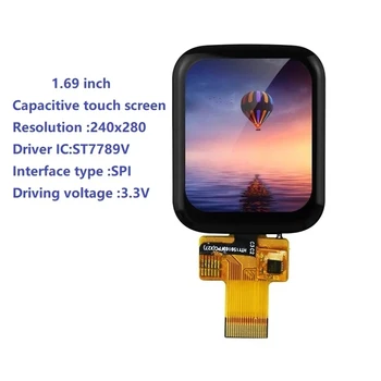 1,69 инча 240x280 Пълен зрителен Ъгъл IPS TFT LCD Капацитивен сензорен екран 4 линии, SPI интерфейс ST7789V драйвер за смарт часовник на екрана