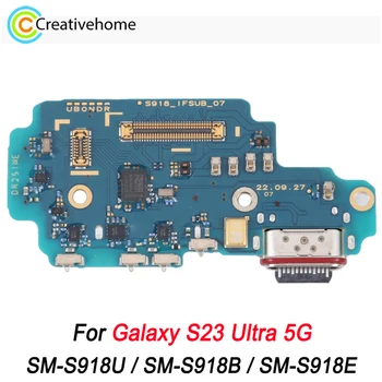 Първоначалната такса USB порт за зареждане за Samsung Galaxy S23 Ultra 5G SM-S918U US Edition/SM-S918B EU Edition / SM-S918E