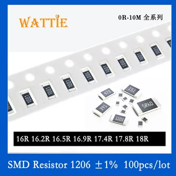 SMD резистор 1206 1% 16R 16.2 R 16.5 R 16.9 R 17.4 R 17.8 R 18R 100 бр./лот микросхемные резистори 1/4 W 3.2 мм * 1.6 мм